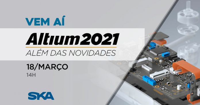 Além das novidades do Altium 21