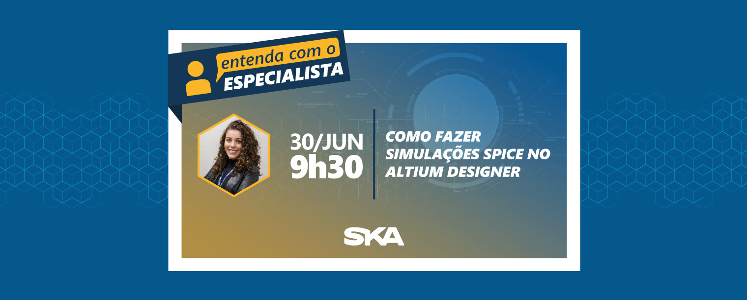 Entenda com o Especialista: como fazer simulações Spice no Altium Designer