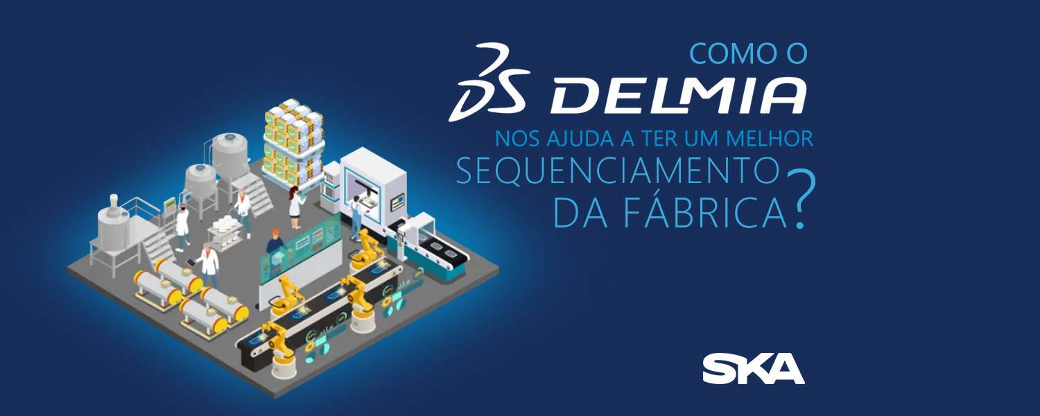 Como o DELMIA Ortems nos ajuda a ter um melhor sequenciamento da fábrica?