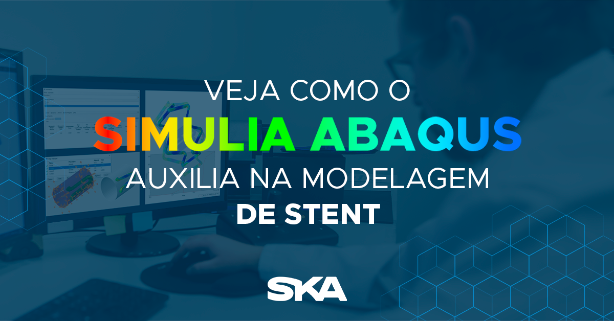 Veja como o SIMULIA Abaqus auxilia na modelagem de Stent