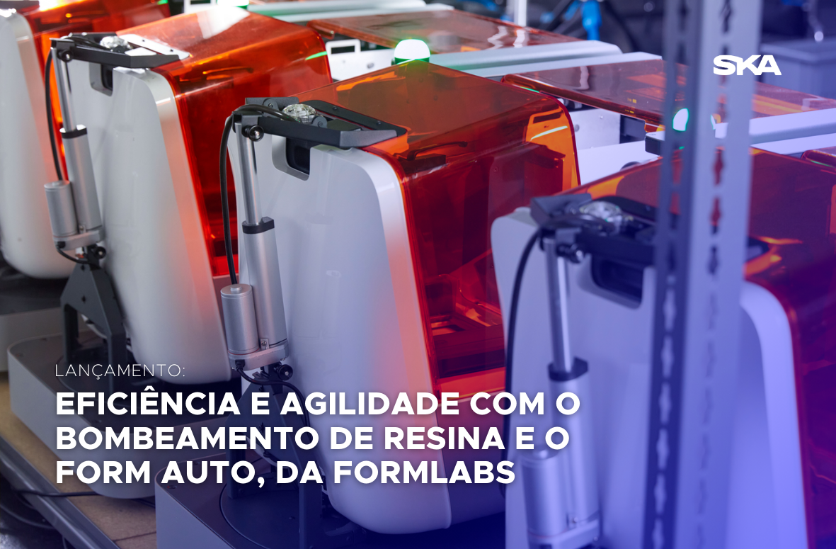LANÇAMENTO: Eficiência e agilidade com o Bombeamento de Resina e o Form Auto, da Formlabs