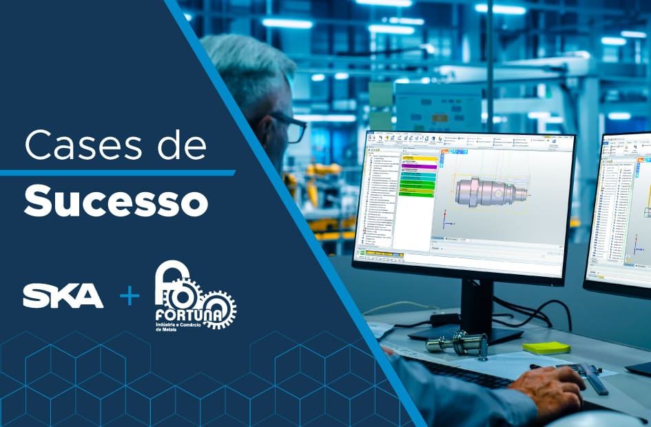 Fortuna Indústria e Comércio de Metais reduz em 87% o tempo de produção após implementar EDGECAM, SOLIDWORKS e SYNECO, da SKA