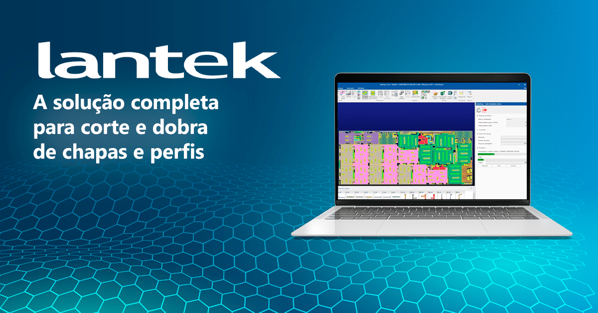 Lantek: A solução completa para corte e dobra de chapas e perfis