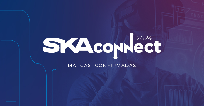 Multinacionais marcam presença no SKA Connect 2024