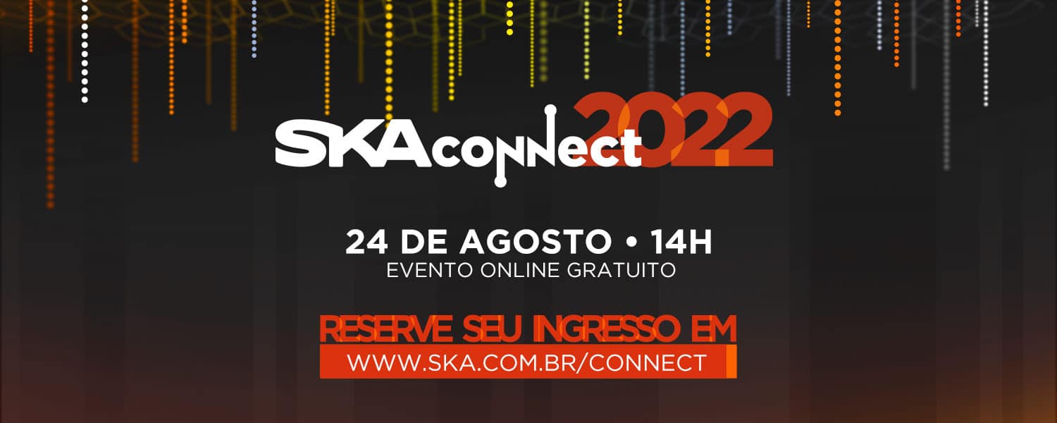 Vem aí o SKA Connect 2022!