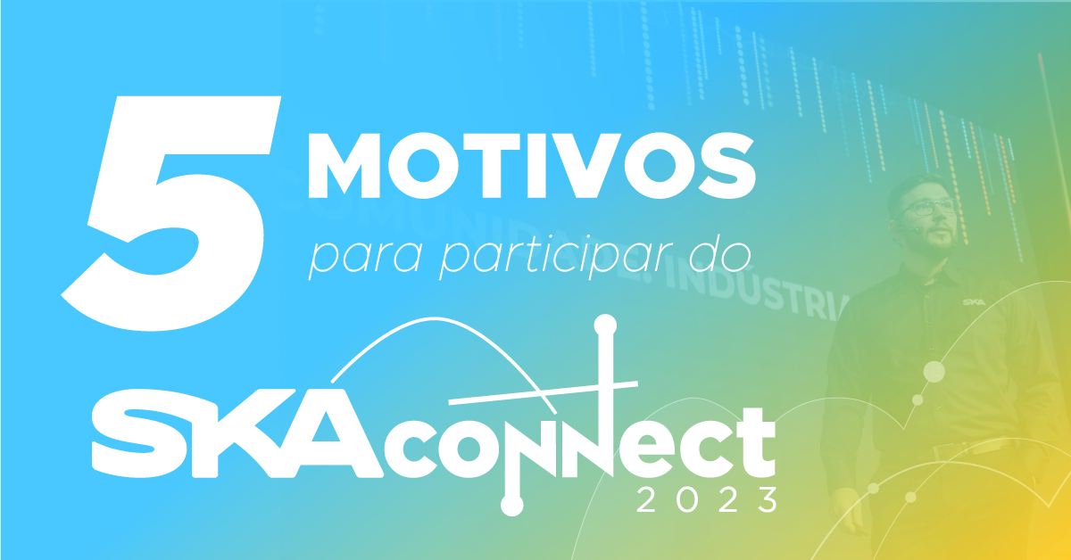 5 motivos para você participar do SKA Connect 2023