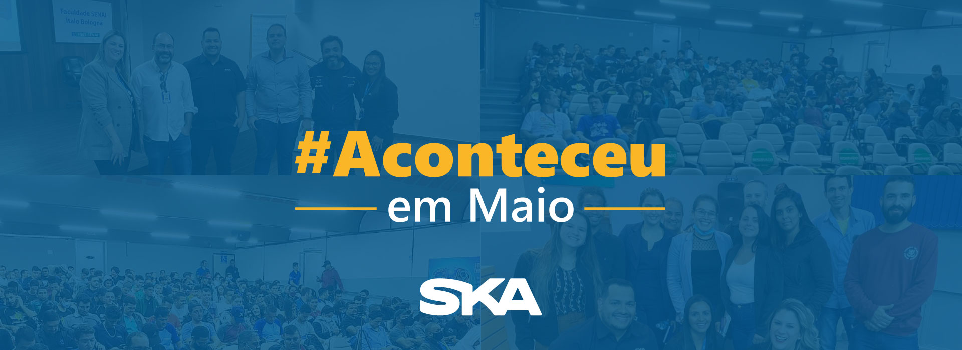 #Aconteceu – maio/2022