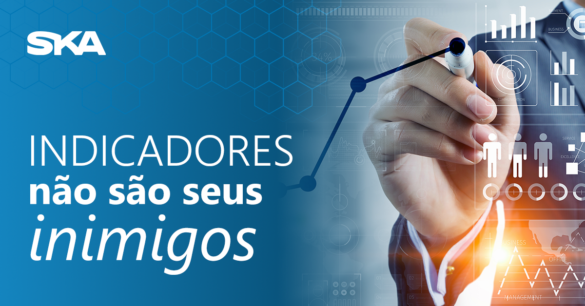 Sua empresa tem medo dos indicadores de desempenho?