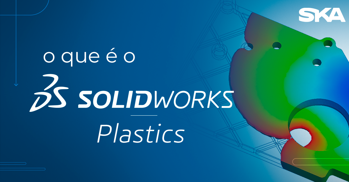 Por que devo utilizar o SOLIDWORKS Plastics como ferramenta de projeto?