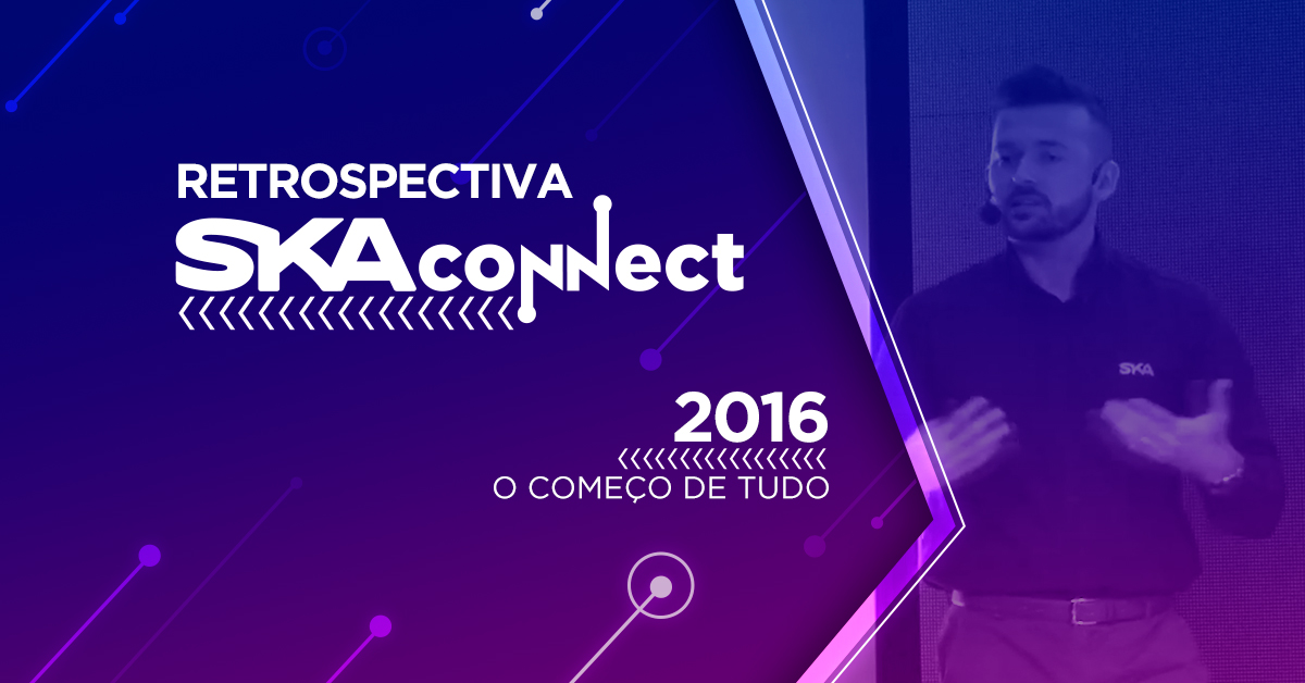 Retrospectiva SKA Connect: 2016 e o começo de tudo