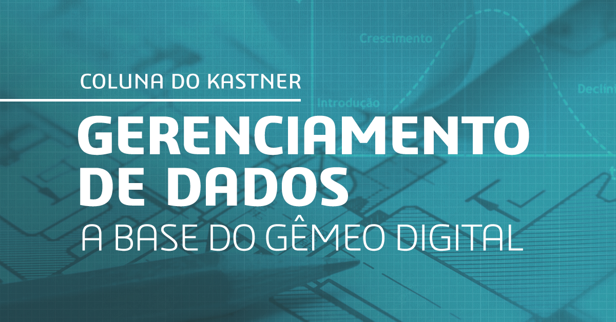 Gerenciamento de dados – a base do gêmeo digital