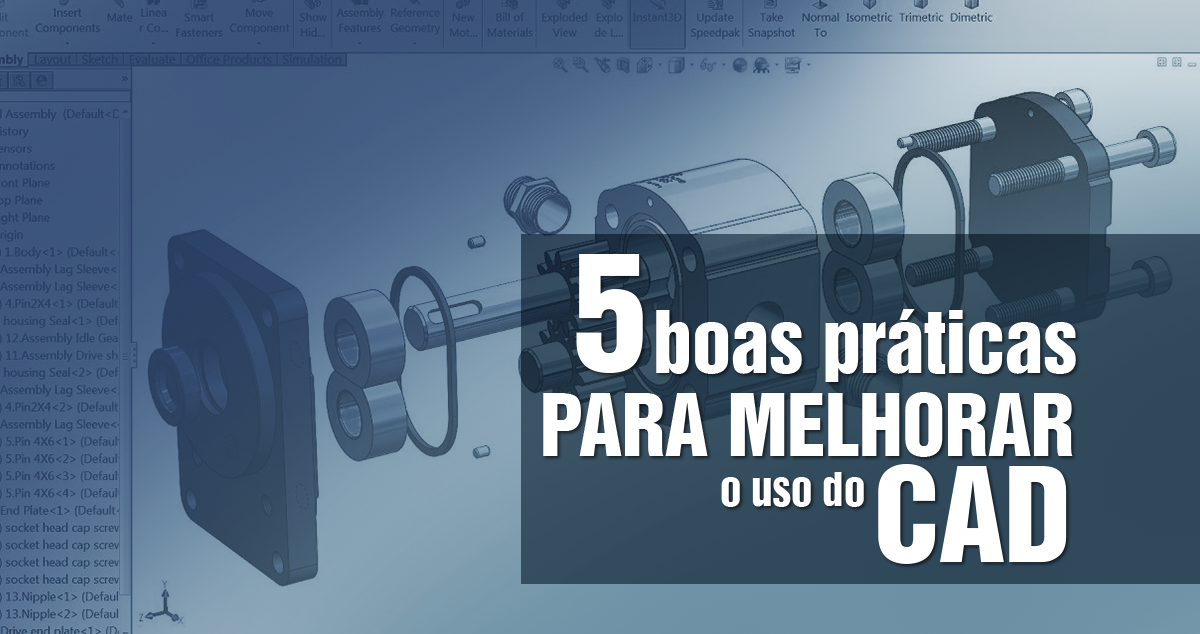 5 boas práticas para melhorar o uso do CAD