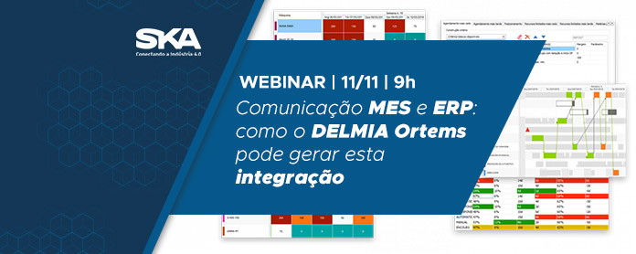 Comunicação MES e ERP: como o DELMIA Ortems pode gerar esta integração