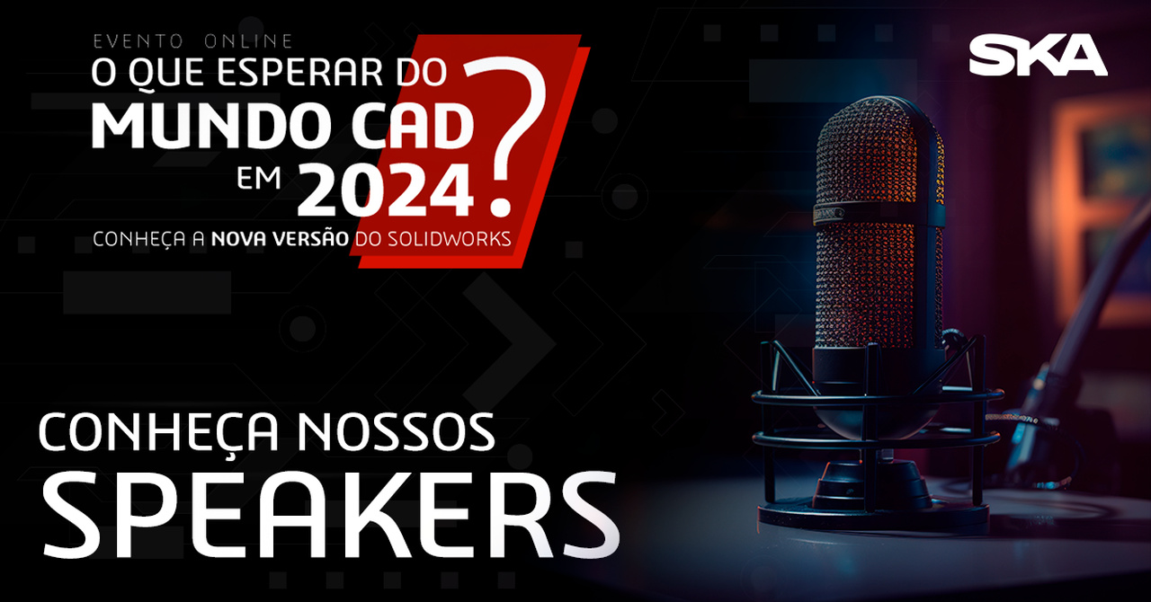 Conheça os speakers do videocast SKA sobre novidades do mundo CAD em 2024