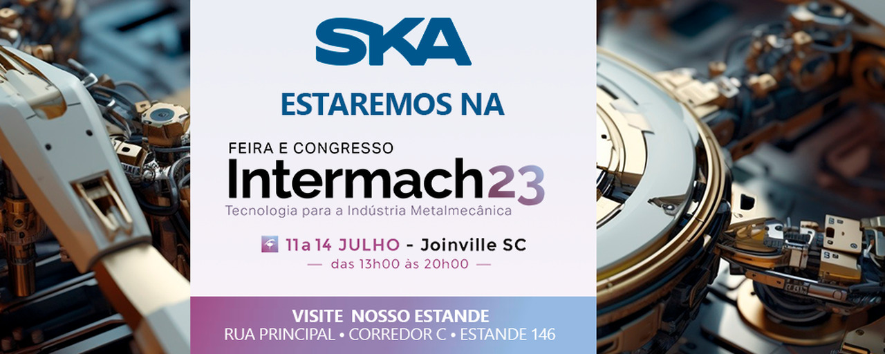 SKA apresenta soluções de gestão da produção na INTERMACH 2023
