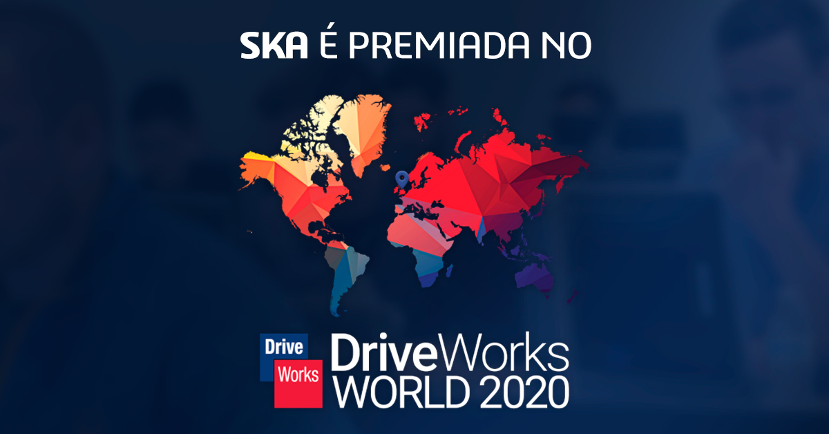 SKA é premiada no DriveWorks World 2020