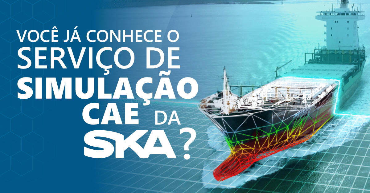Tudo que você precisa saber sobre o serviço de simulação CAE da SKA 