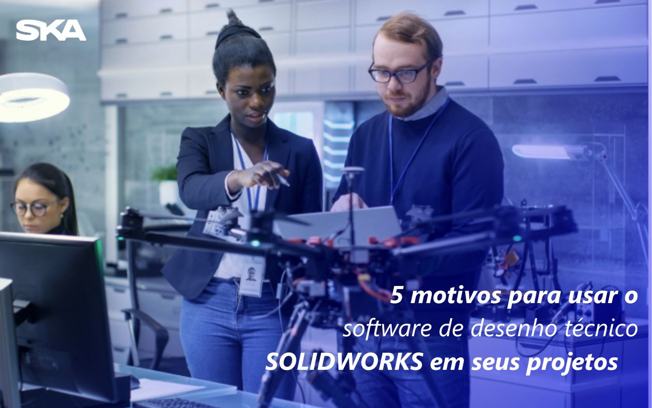 5 motivos para usar o software de desenho técnico SOLIDWORKS em seus projetos 