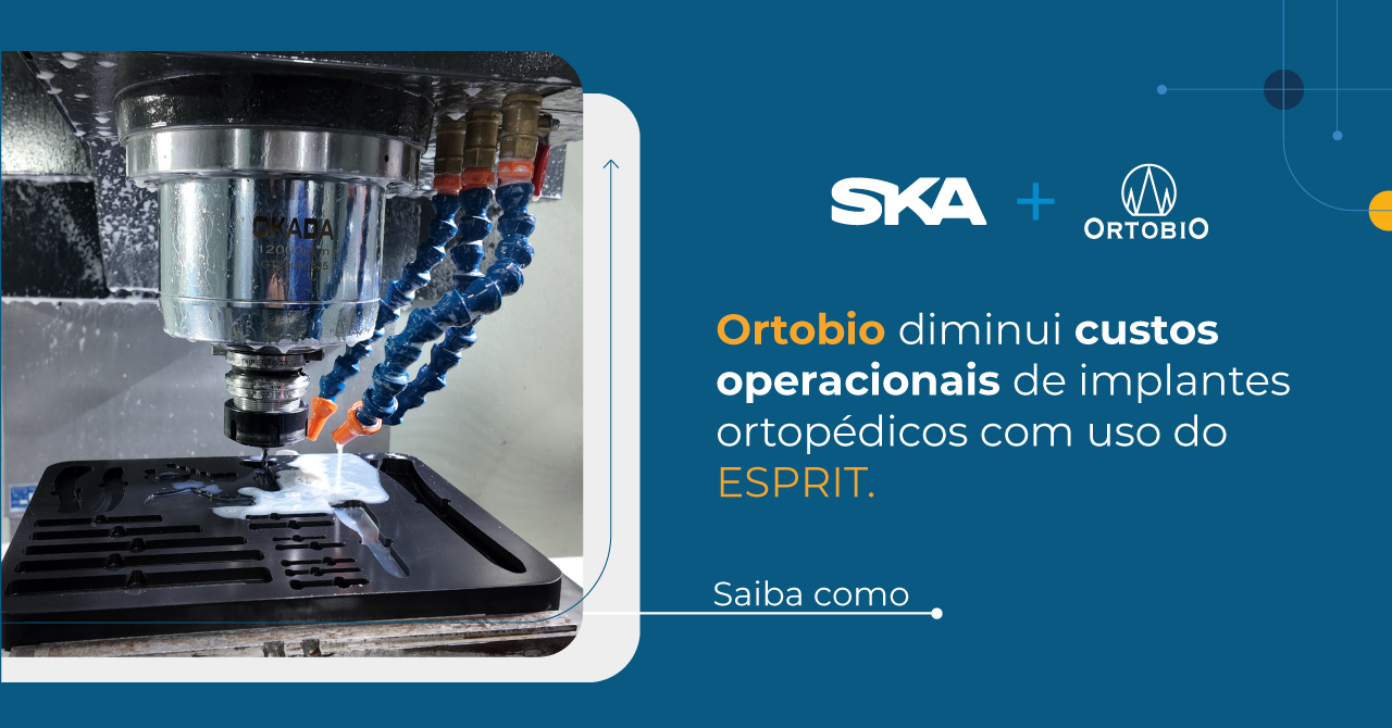 Implantes ortopédicos: Ortobio diminui custos de produção com uso do ESPRIT
