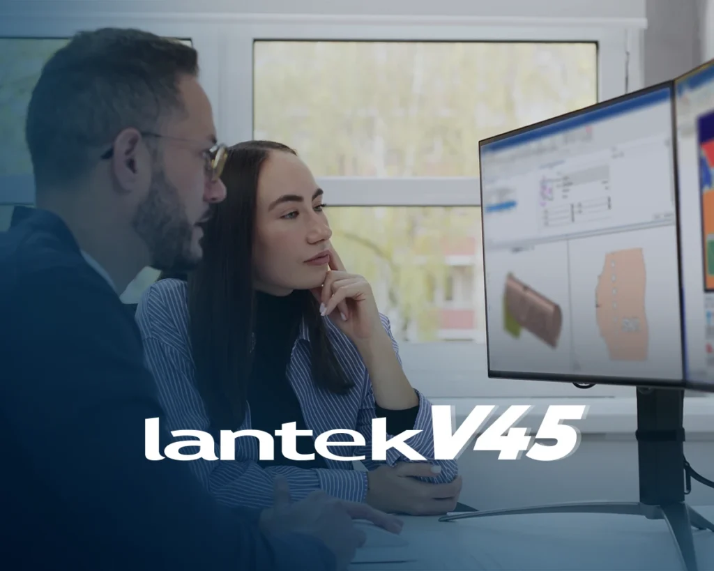 Conheça o Lantek V45: solução para tornar sua fábrica mais inteligente