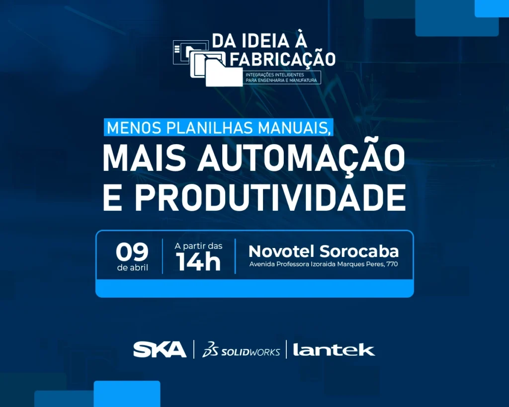 Como integrar engenharia e manufatura? SKA mostra na prática em Sorocaba/SP