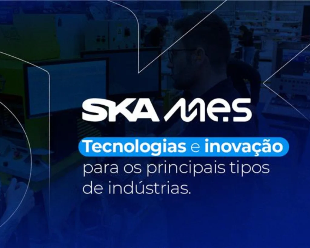 LANÇAMENTO | SKA MES: a evolução na gestão da produção